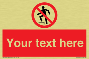 Custom prohibition no stepping on surface